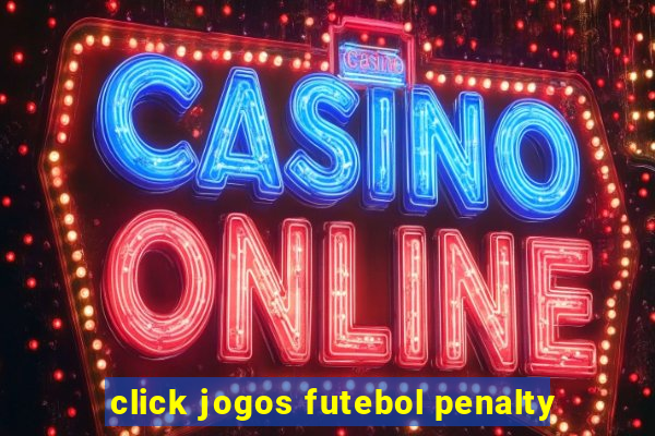 click jogos futebol penalty